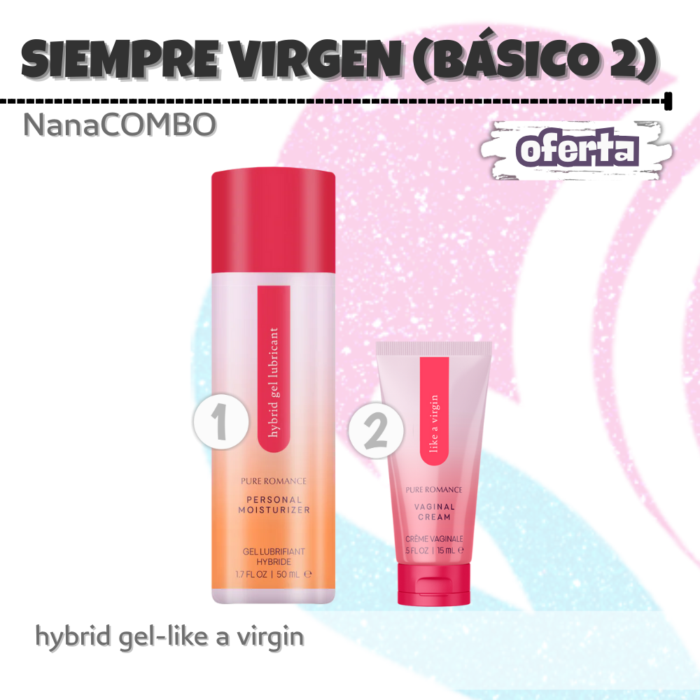 NanaCOMBO2 Siempre Virgen: Crema estrechante y lubricante híbrido para sensaciones intensas, duraderas y una experiencia íntima cómoda e inolvidable.